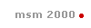 msm 2000